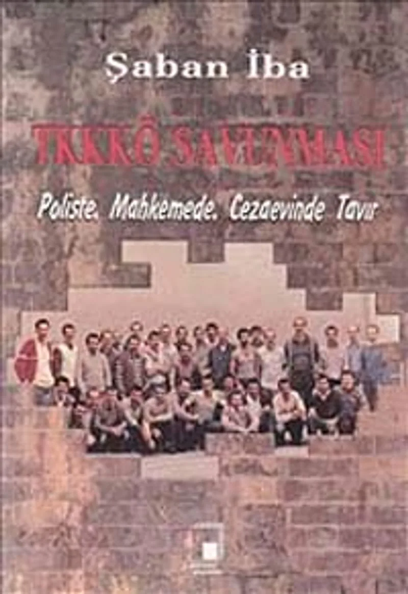 TKKKÖ Savunması Poliste, Mahkemede, Cezaevinde Tavır