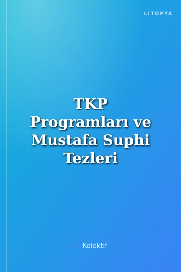 TKP Programları ve Mustafa Suphi Tezleri
