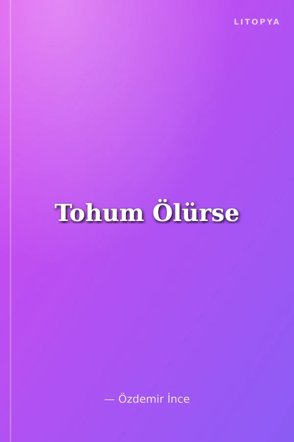 Tohum Ölürse
