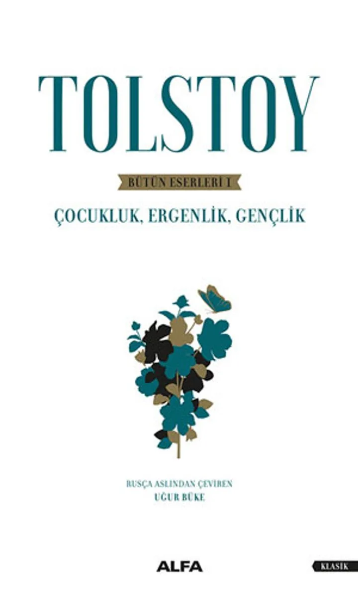Tolstoy Bütün Eserleri 1 Çocukluk , Ergenlik , Gençlik