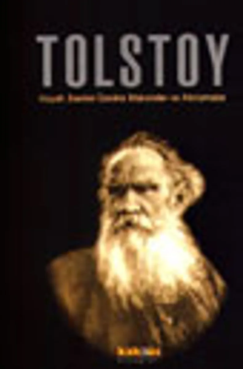 Tolstoy Hayatı, Eserleri Üzerine Makaleler ve Aforizmalar