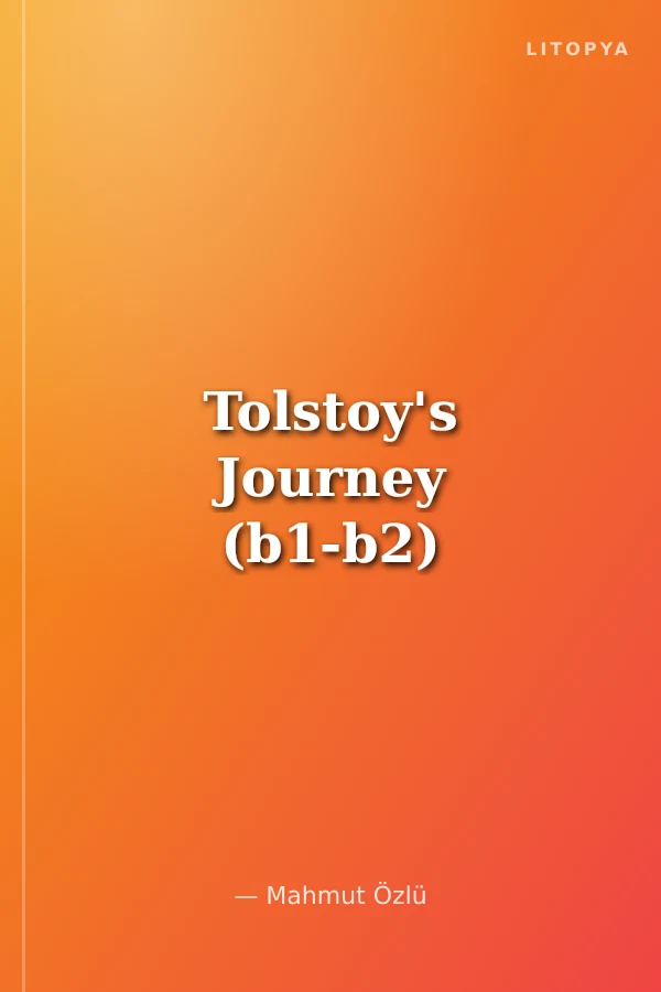 Tolstoy's Journey (b1-b2)