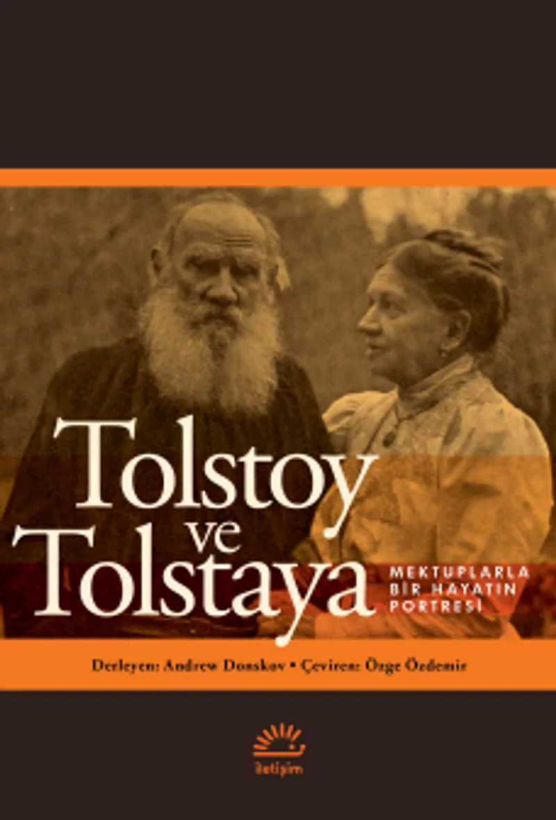 Tolstoy ve Tolstaya Mektuplarla Bir Hayatın Portresi