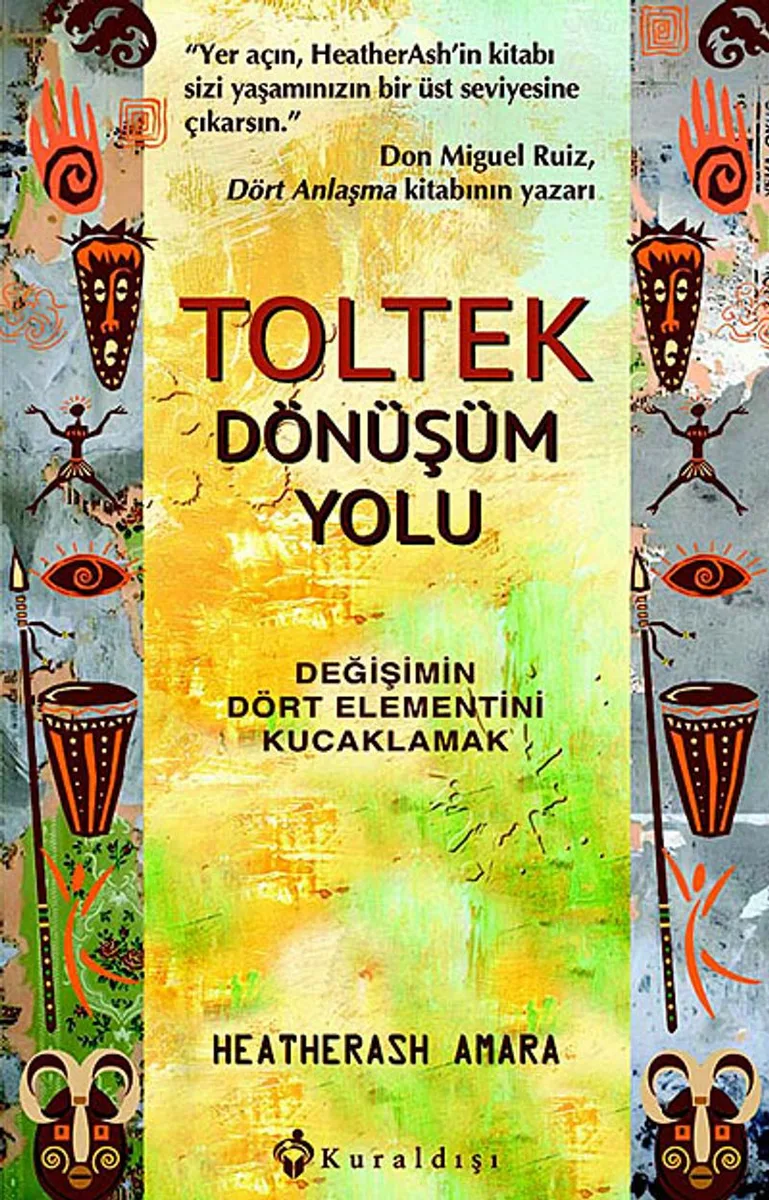 Toltek Dönüşüm Yolu Değişimin Dört Elementini Kucaklamak
