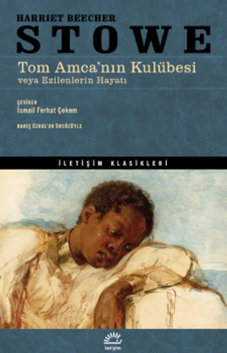 Tom Amca'nın Kulübesi veya Ezilenlerin Hayatı