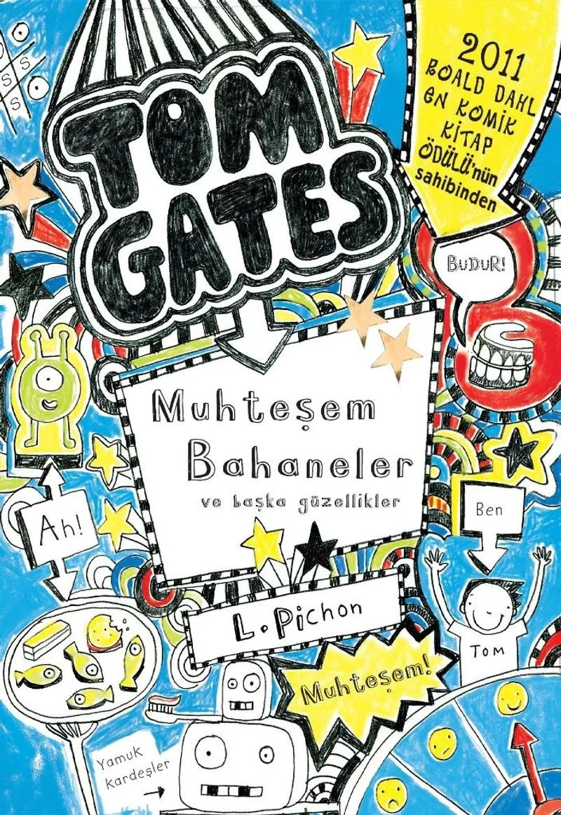 Tom Gates 3 / Muhteşem Bahaneler ve Başka Güzellikler