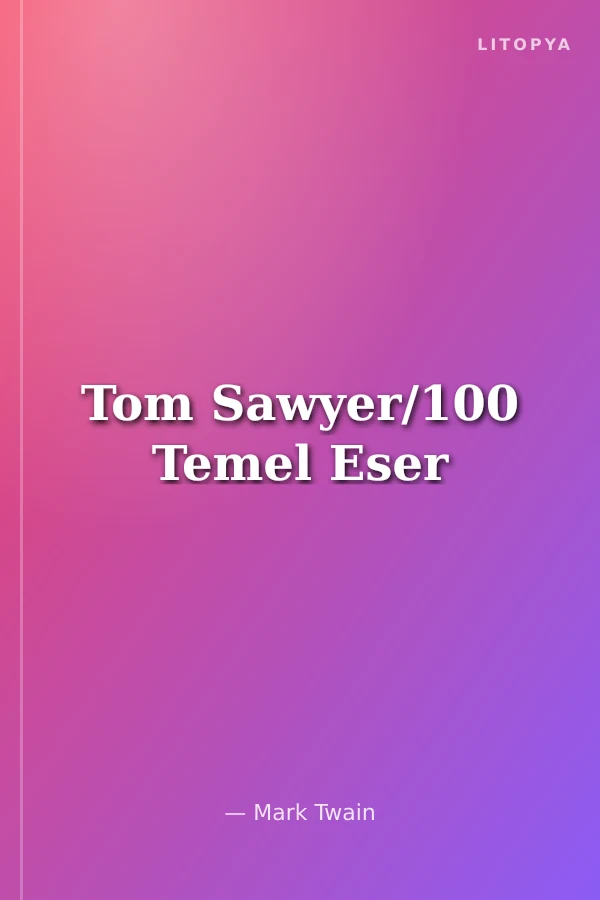 Tom Sawyer/100 Temel Eser