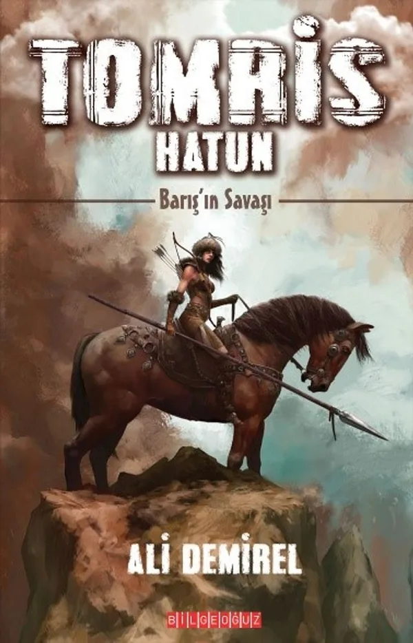 Tomris Hatun Barış'ın Savaşı