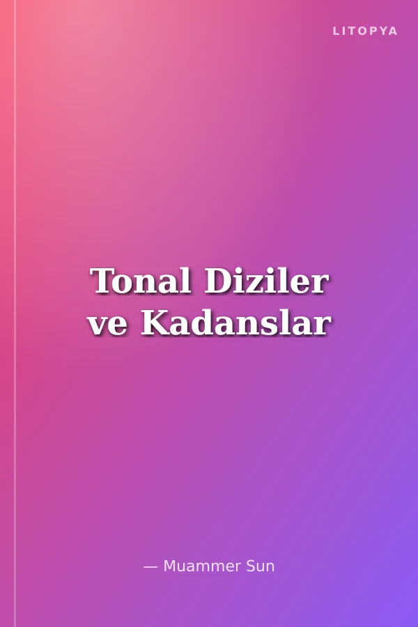 Tonal Diziler ve Kadanslar