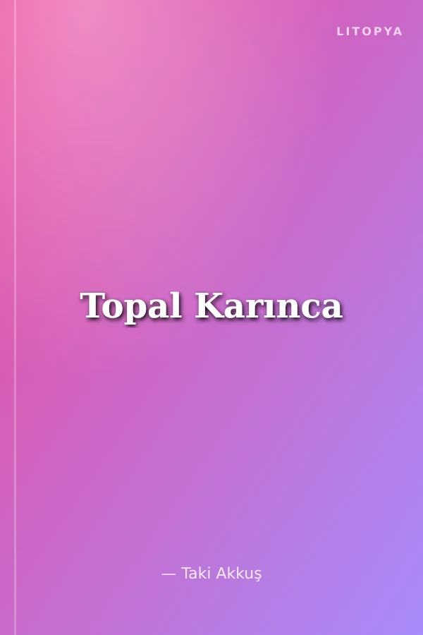 Topal Karınca