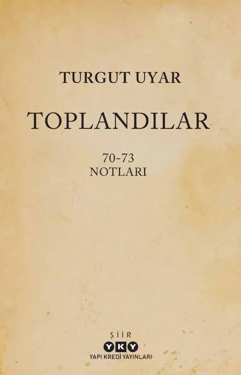 Toplandılar 70-73 Notları