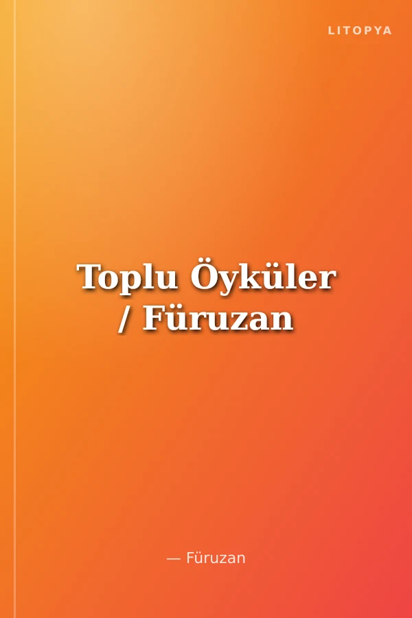 Toplu Öyküler / Füruzan