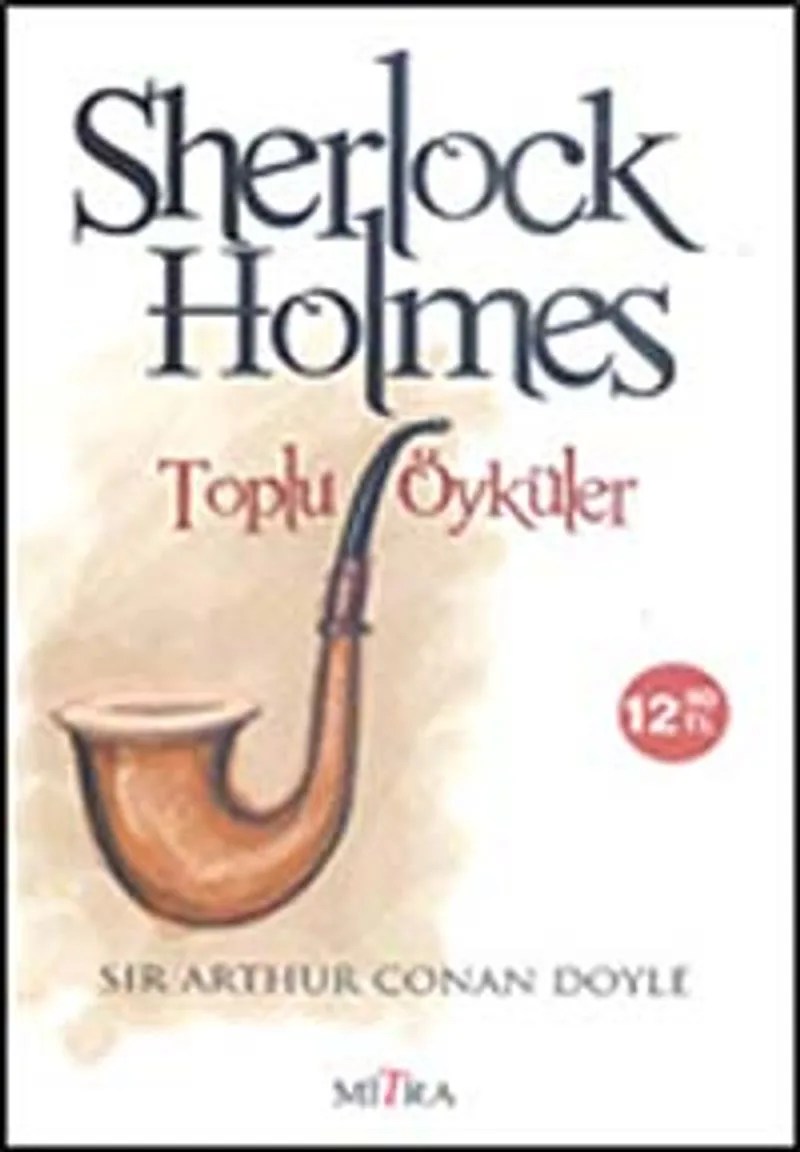 Toplu Öyküler / Sherlock Holmes