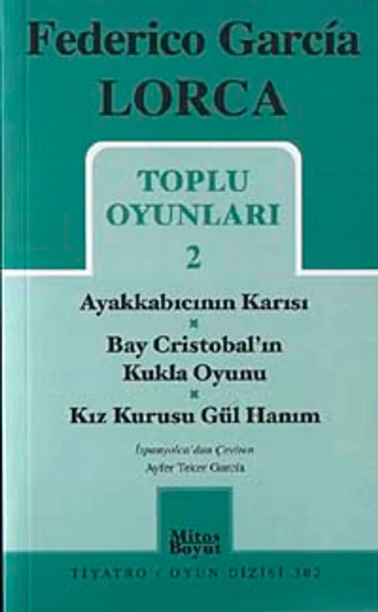 Toplu Oyunları 2 / Ayakkabıcının Karısı-Bay Cristobal'ın Kukla Oyunu-Kız Kurusu Gül Hanım