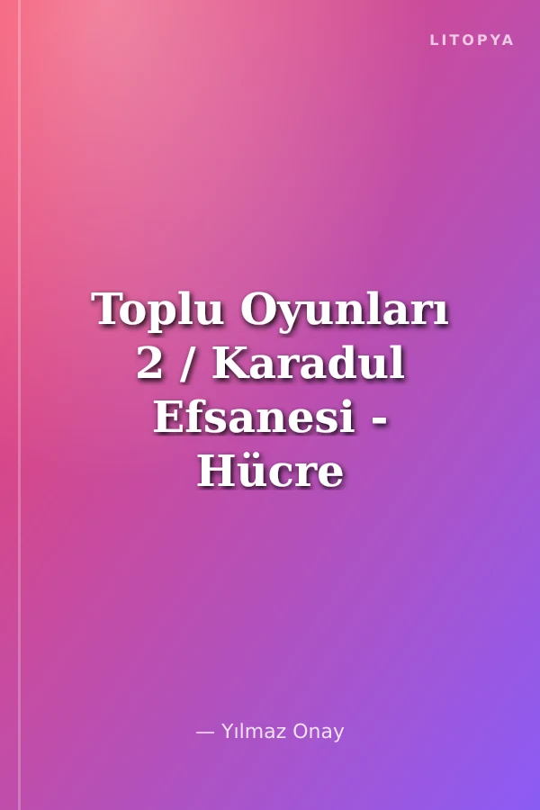Toplu Oyunları 2 / Karadul Efsanesi - Hücre İnsanı - Prometheia - Karakedi Geçti - Tren Gidiyor