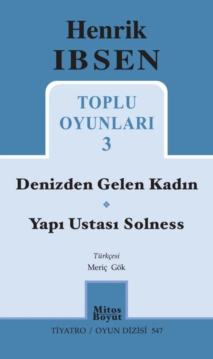 Toplu Oyunları 3 / Denizden Gelen Kadın - Yapı Ustası Solness