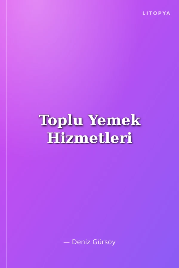 Toplu Yemek Hizmetleri