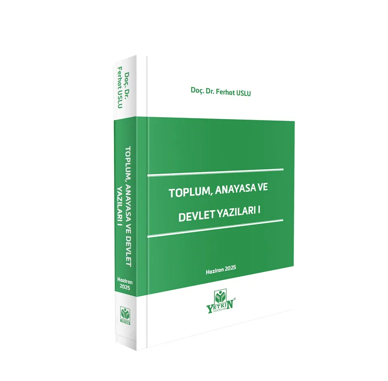 Toplum, Anayasa ve Devlet Yazıları I