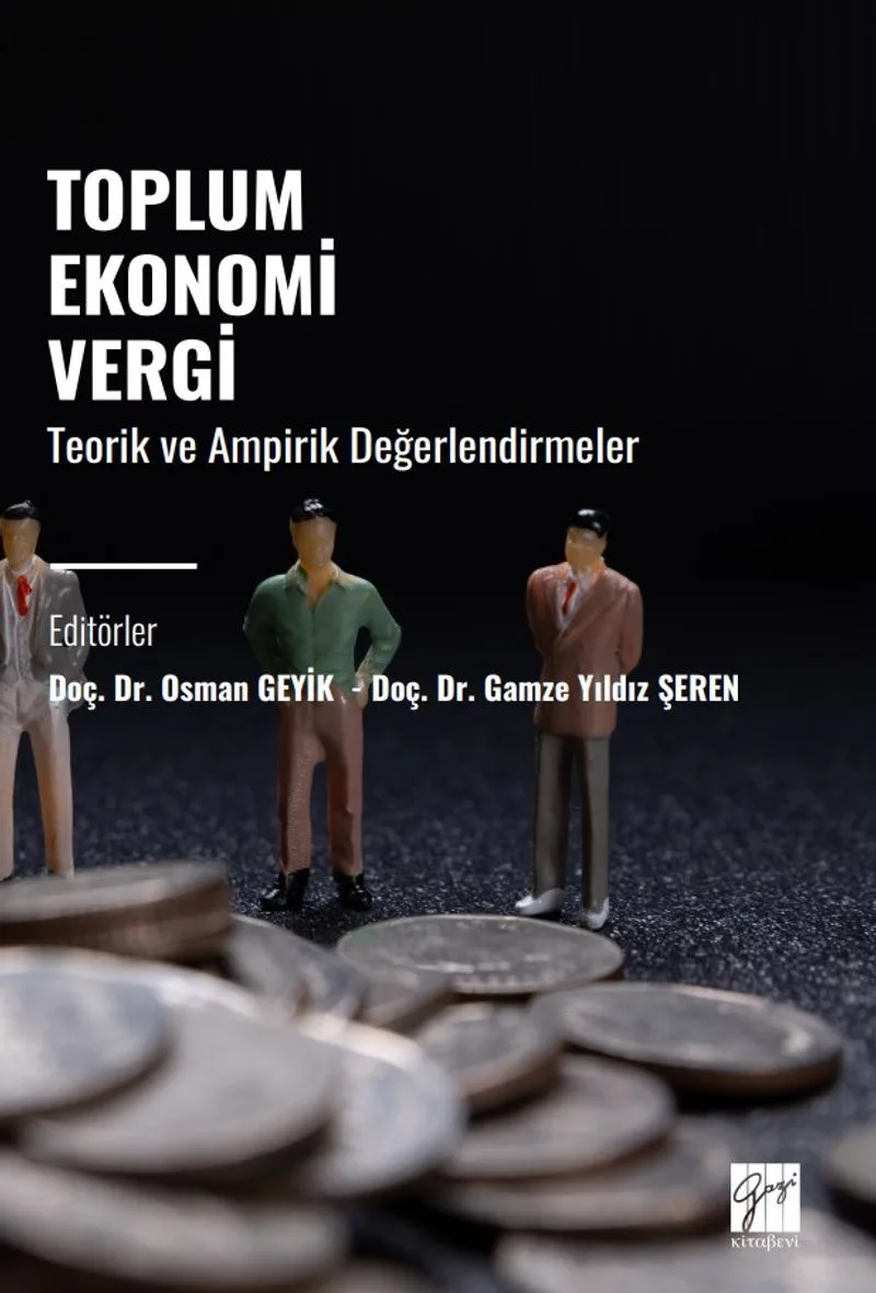 Toplum Ekonomi Vergi Teorik ve Ampirik Değerlendirmeler