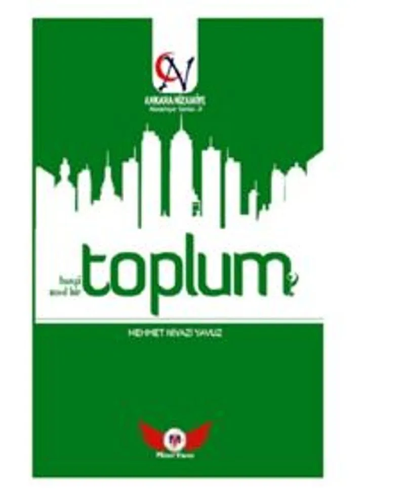 Toplum Hangi Toplum? Nasıl Bir Toplum? / Nizamiye Serisi-2