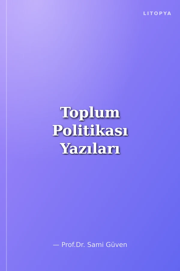 Toplum Politikası Yazıları