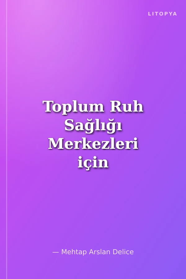 Toplum Ruh Sağlığı Merkezleri için Kılavuz