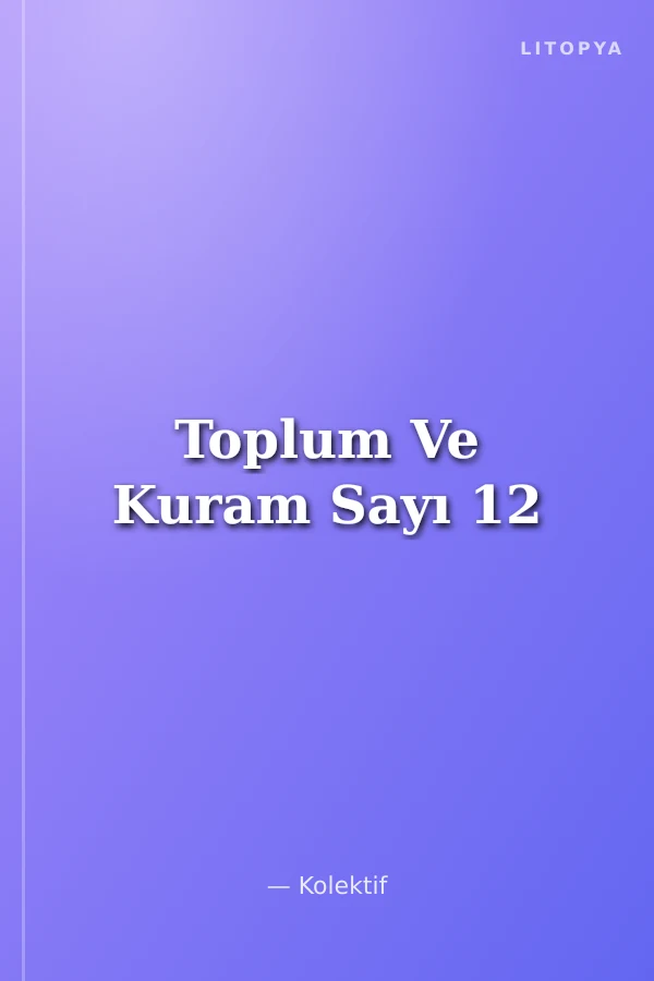 Toplum Ve Kuram Sayı 12