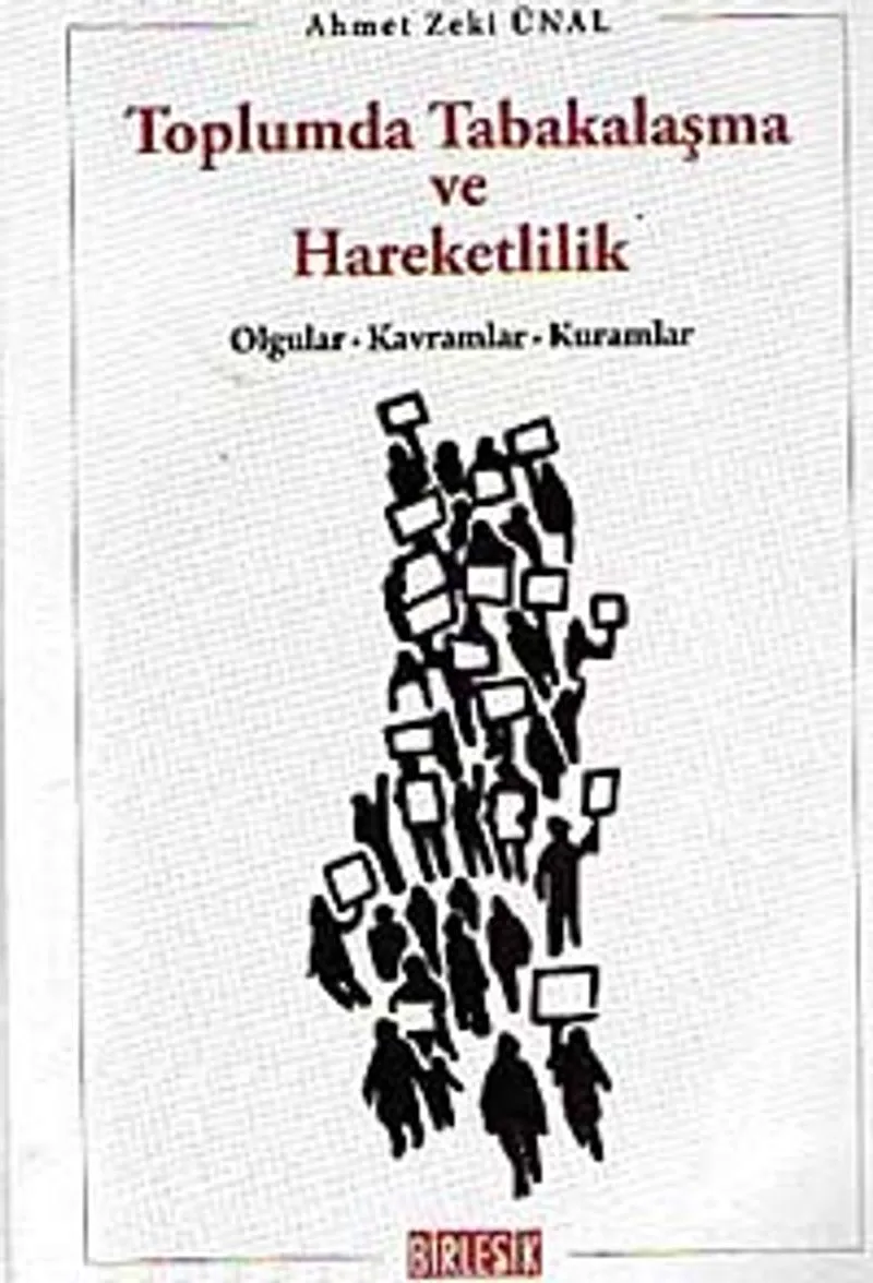 Toplumda Tabakalaşma ve Hareketlilik Olgular - Kavramlar - Kuramlar