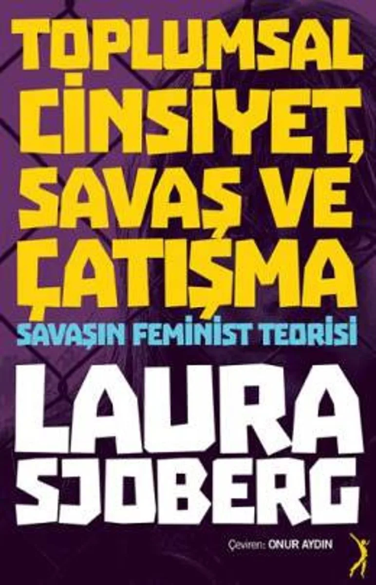 Toplumsal Cinsiyet, Savaş ve Çatışma Savaşın Feminist Teorisi