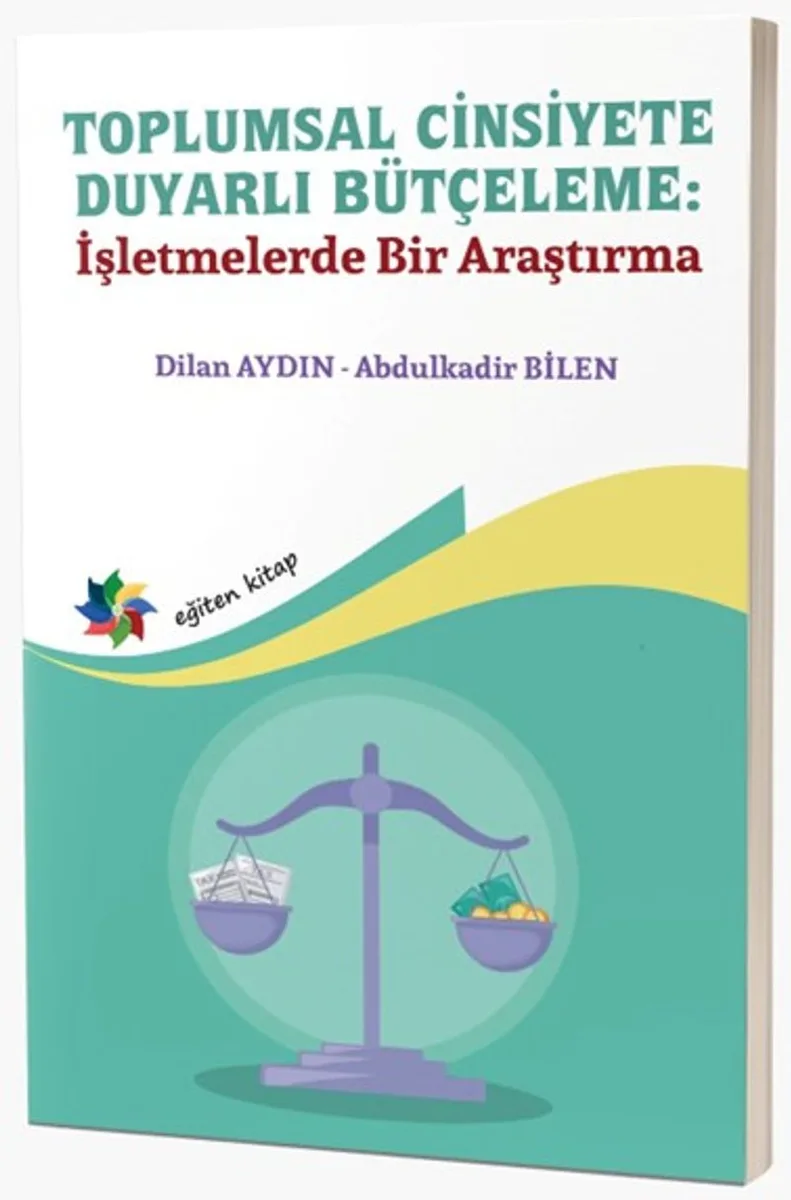 Toplumsal Cinsiyete Duyarlı Bütçeleme: İşletmelerde Bir Araştırma