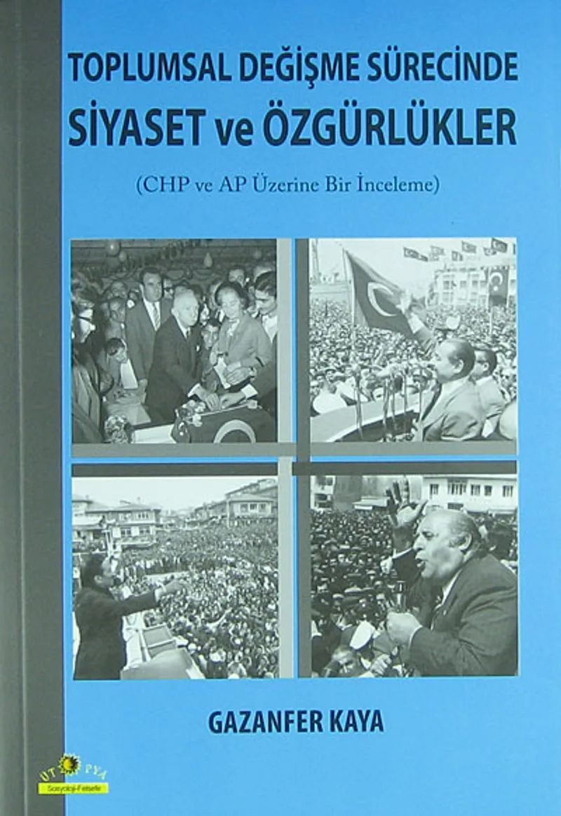 Toplumsal Değişme Sürecinde Siyaset ve Özgürlükler CHP ve AP Üzerine Bir İnceleme