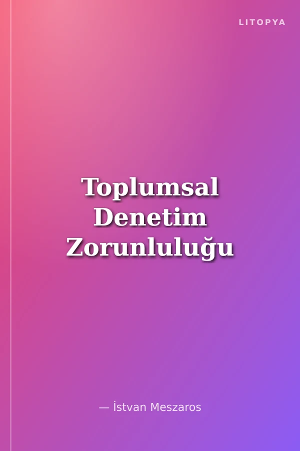 Toplumsal Denetim Zorunluluğu