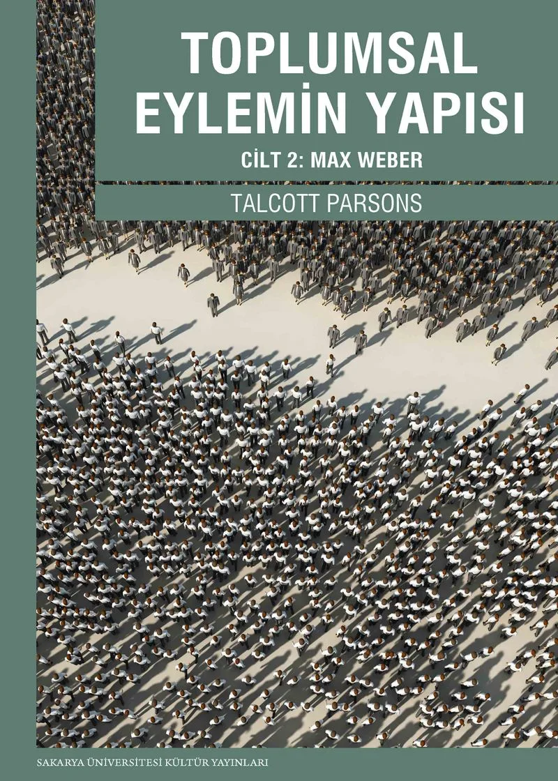 Toplumsal Eylemin Yapısı Cilt:2 Max Weber