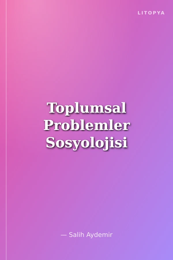 Toplumsal Problemler Sosyolojisi