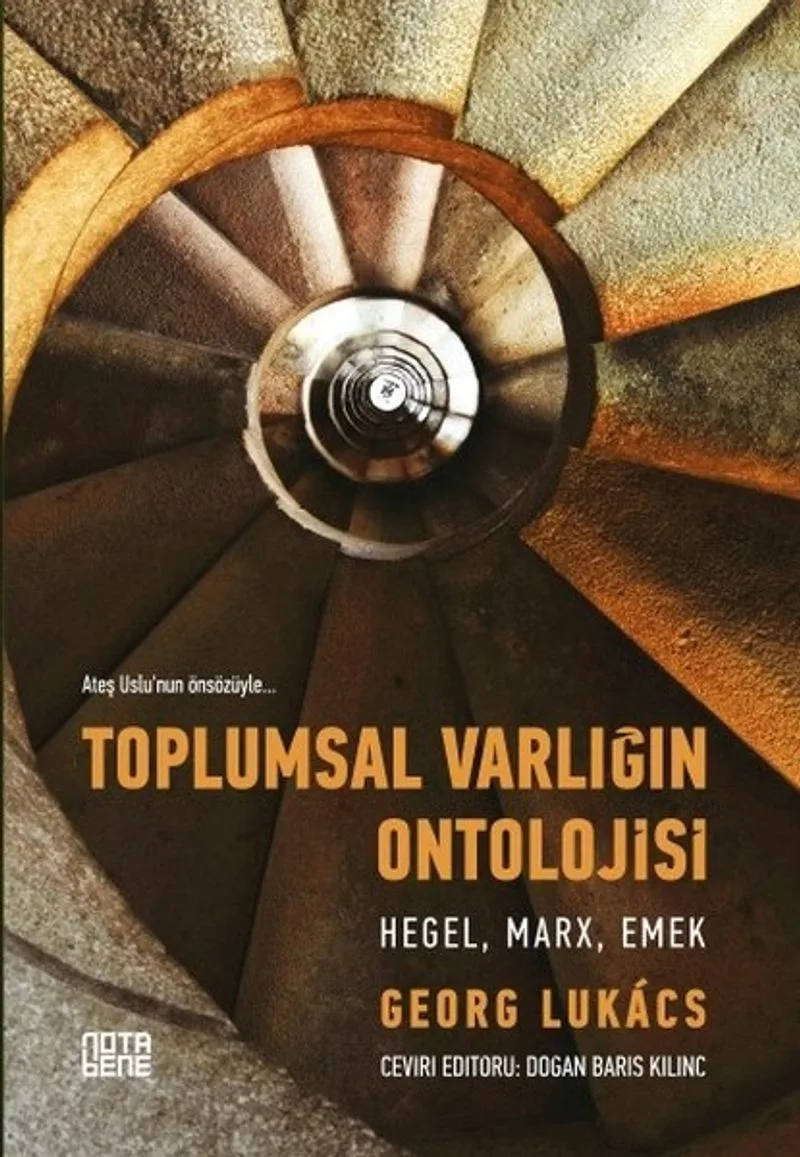 Toplumsal Varlığın Ontolojisi: Hegel Marx Emek