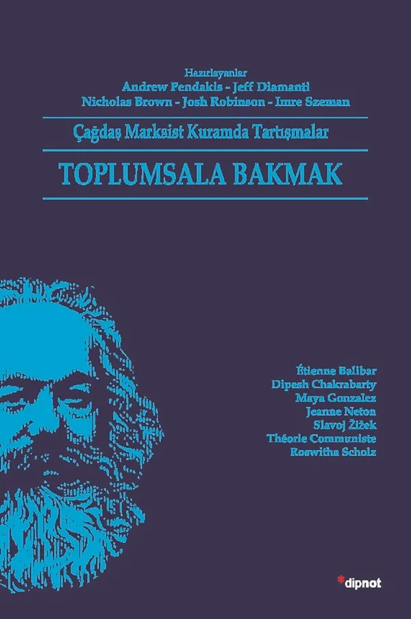 Toplumsala Bakmak Çağdaş Marksist Kuramda Tartışmalar