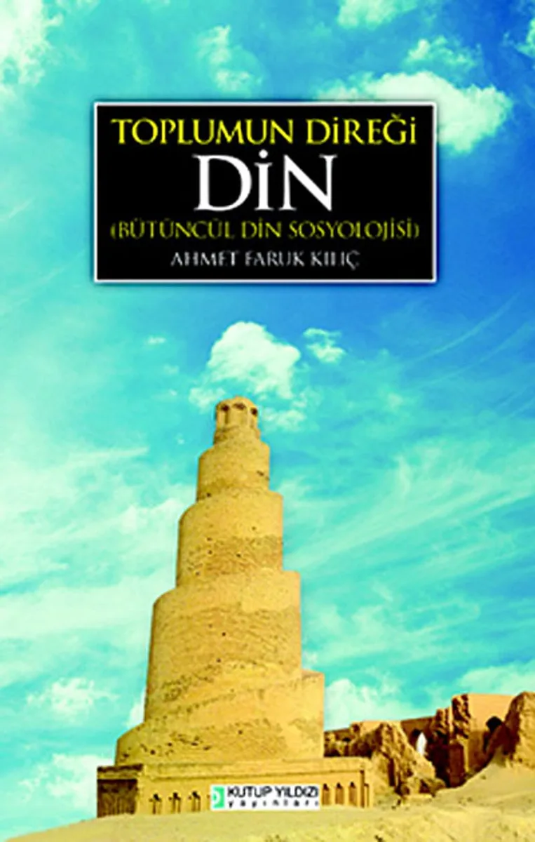Toplumun Direği Din Bütüncül Din Sosyolojisi