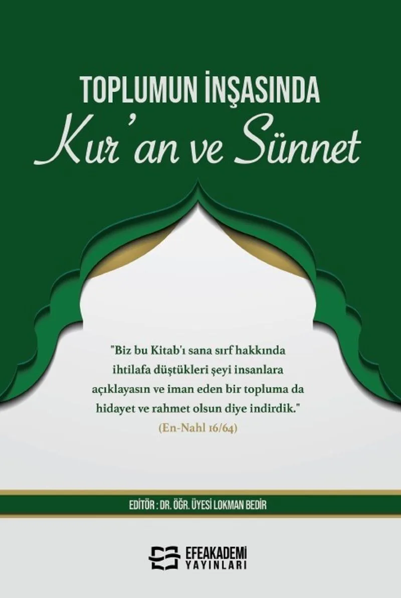 Toplumun İnşasında Kur'an Ve Sünnet