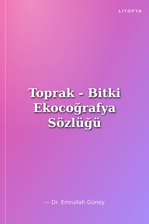 Toprak - Bitki Ekocoğrafya Sözlüğü