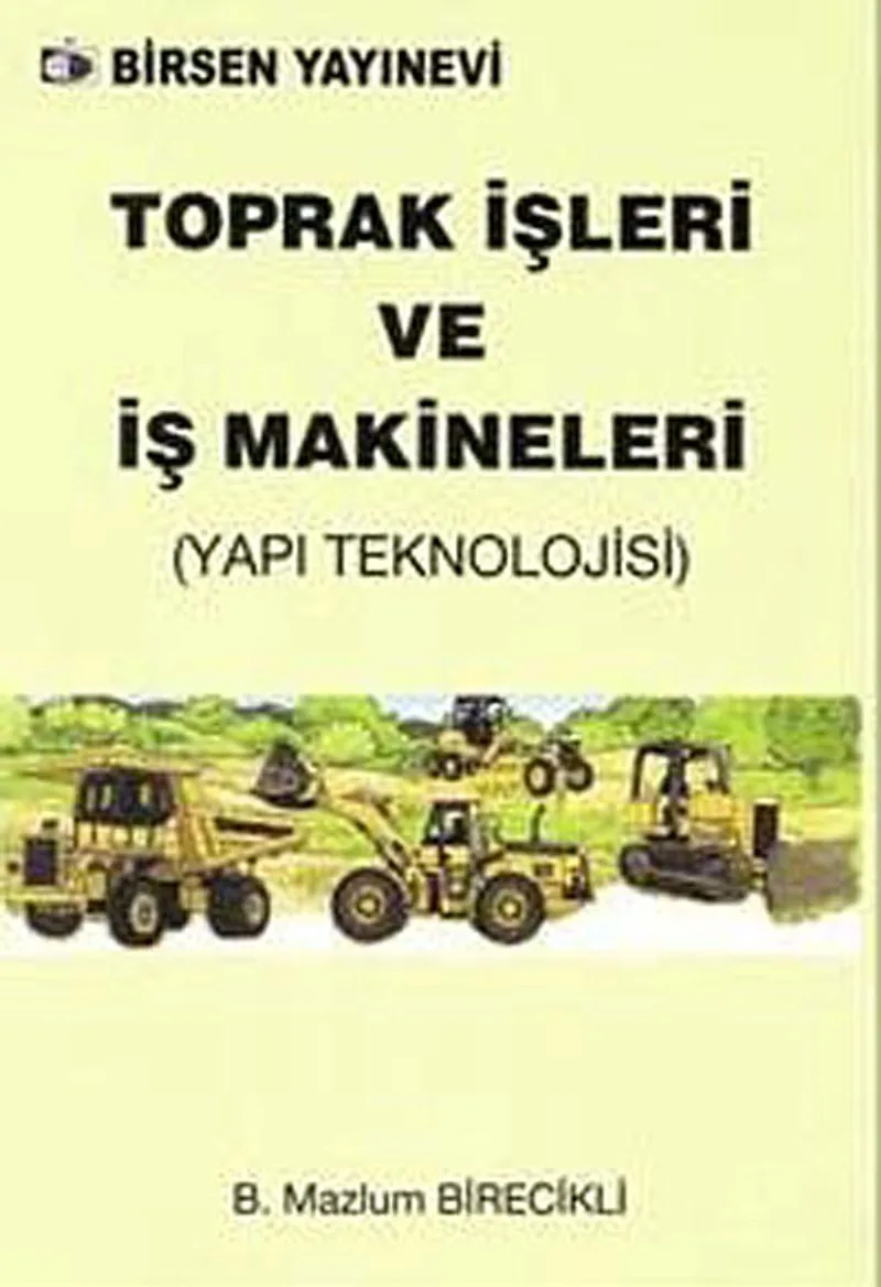 Toprak İşleri ve İş Makineleri (Yapı Teknolojisi)
