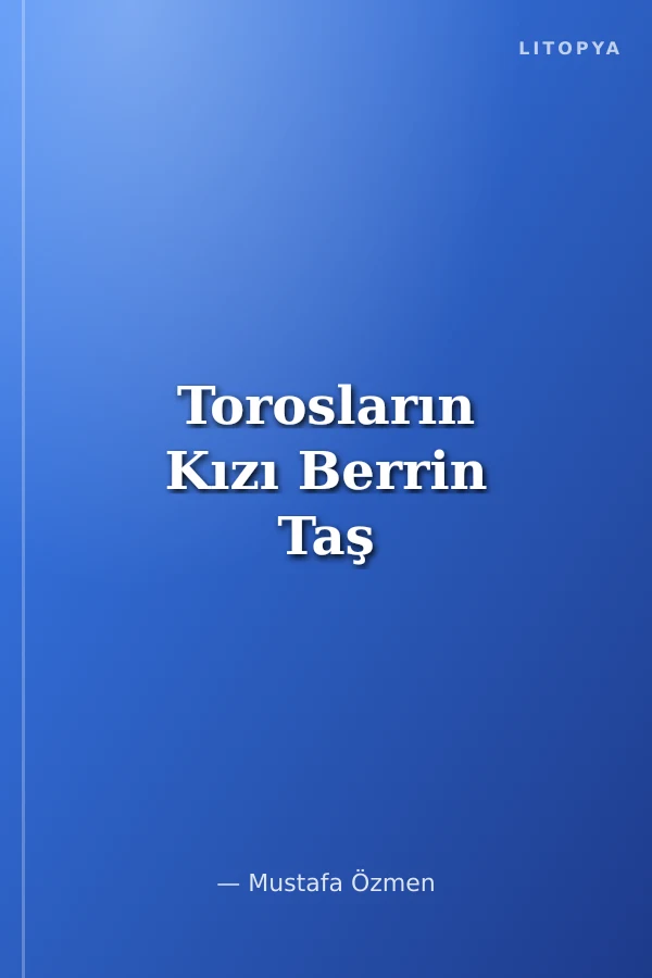 Torosların Kızı Berrin Taş