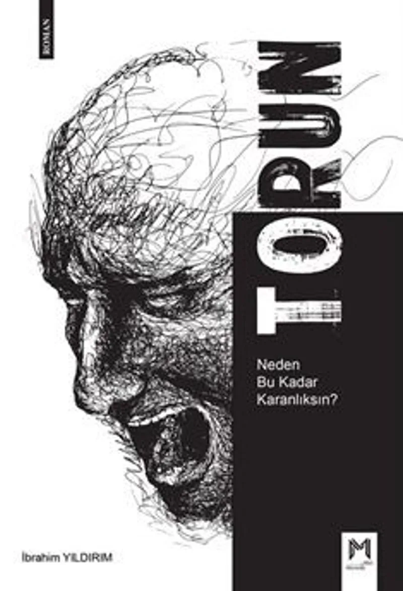 Torun Neden Bu Kadar Karanlıksın?