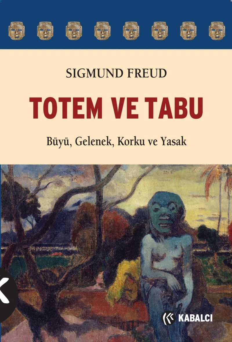 Totem ve Tabu Büyü, Gelenek, Korku ve Yasak