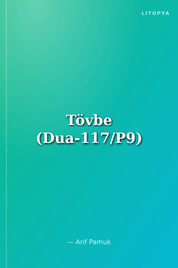 Tövbe (Dua-117/P9)