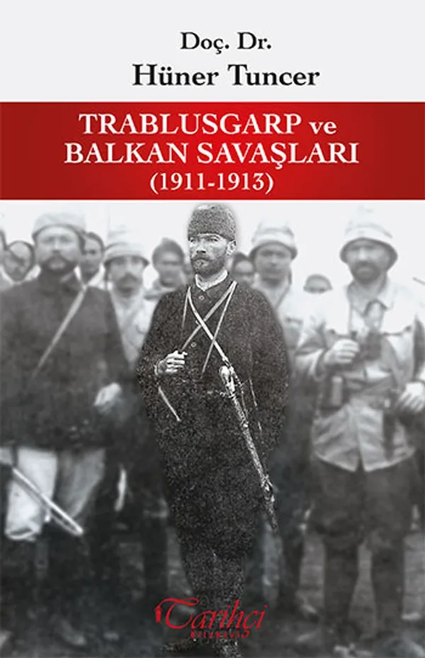 Trablusgarp ve Balkan Savaşları (1911-1913)