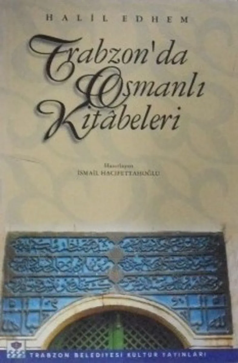 Trabzonda Osmanlı Kitabeleri / 9-E-8
