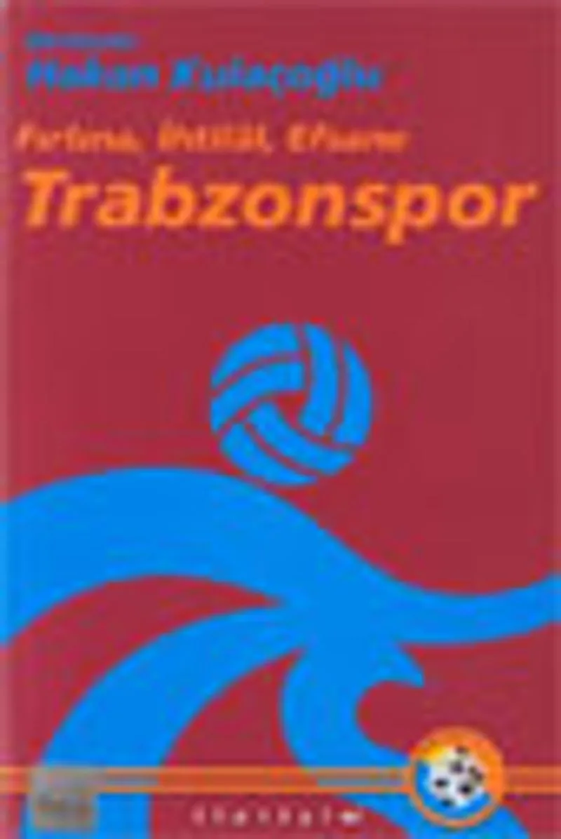 Trabzonspor / Fırtına, İhtilal, Efsane