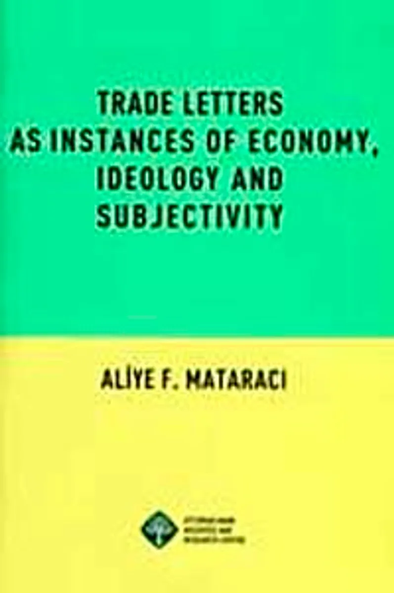 Trade Letters as Instances of Economy, Ideology and Subjectivity