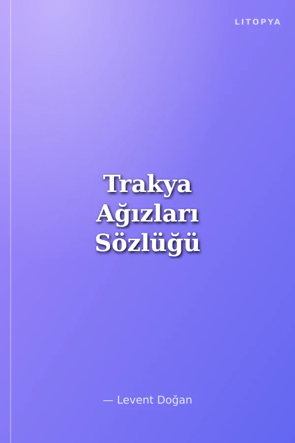 Trakya Ağızları Sözlüğü