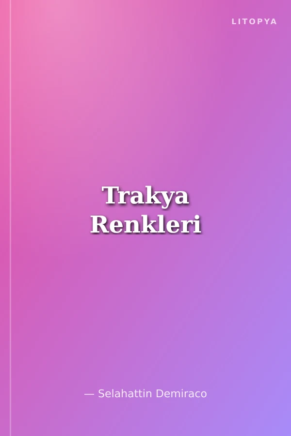 Trakya Renkleri